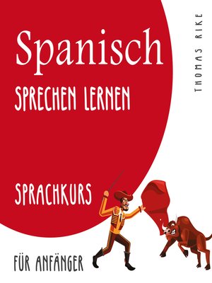 cover image of Spanisch sprechen lernen (Sprachkurs für Anfänger)